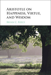 Aristotle On Happiness, Virtue, And Wisdom