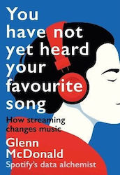 Nu ai auzit încă melodia ta preferată Cum schimbă streamingul muzica Glenn Mcdonald Canbury