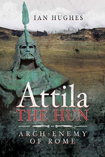 Attila Hun Pen & Sword Books Ltd Carte în format Hardback