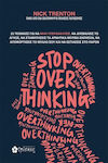 Hör auf zu überdenken