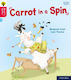 Oxford Reading Tree Word Sparks: Level 4: Carrot in A Spin