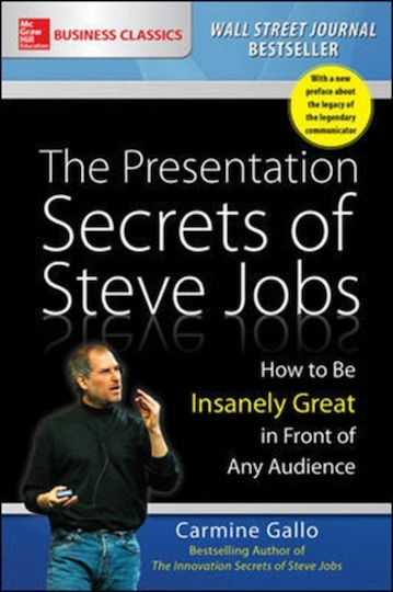 Presentation Secrets Steve Jobs How To Be Insanely Great In Front Any Audience Mcgraw-hill Education Paperback Softback