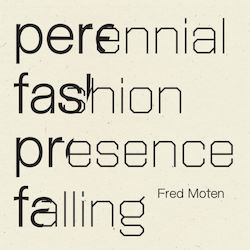 Perennial Fashion Presence Falling