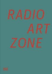 Radio Art Zone Hatje Cantz Hardback