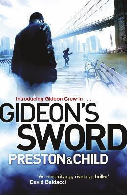 Gideon's Sword Douglas Preston An Imprint of the Publishing Group Ltd 0612