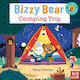 Excursia de camping a ursulețului Bizzy - Carte de bord Nosy Crow Ltd