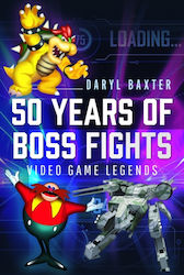 50 Years of Boss Fights (Tip copertă dură)