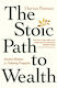 Stoic path to Wealth