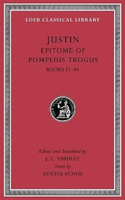 Epitome Of Pompeius Trogus Volume Ii 21–44 Justin 0710