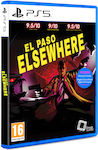 El Paso Elsewhere PS5 Game