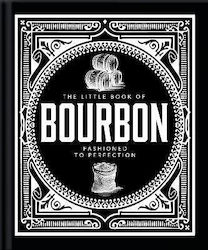 The Little Book Of Bourbon American Perfection Hippo Oh 0813