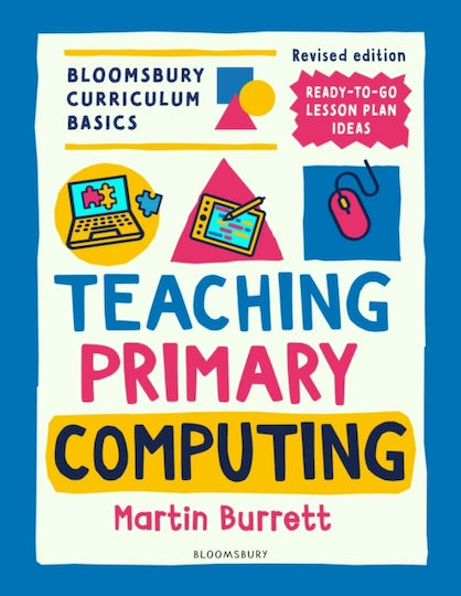 Curriculum Basics Teaching Primary Computing