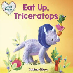 Eat Up Triceratops Board Book