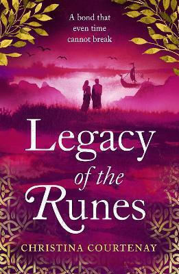 Legacy Runes Spellbinding Conclusion To Adored Runes Series Christina Courtenay Headline Review 1126