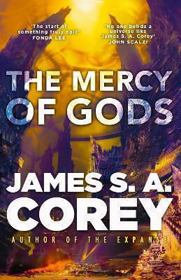 Mercy Gods Spectacular New Space Opera From Master Sf James S A Corey Orbit 0813 Mercy Gods Spectacular New Space Opera From Master Sf James S A Corey Orbit 0813