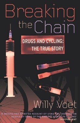 Breaking Chain Drogen Radfahren Wahre Geschichte Willy Voet Yellow Jersey Press Breaking Chain Drogen Radfahren Wahre Geschichte Willy Voet Yellow Jersey Press