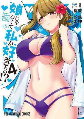 You Like Me Not My Daughter? Manga Vol 4 Seven Seas Entertainment Llc Paperback Softback