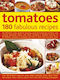 Tomatoes 180 Fabulous Recipes