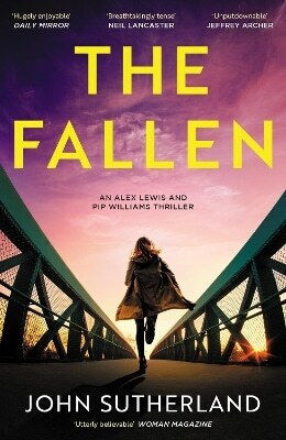 The Fallen A Heart-pounding London Police Thriller for 2024 for Crime And Thriller Fans John Sutherland 1126 The Fallen A Heart-pounding London Police Thriller for 2024 for Crime And Thriller Fans John Sutherland 1126