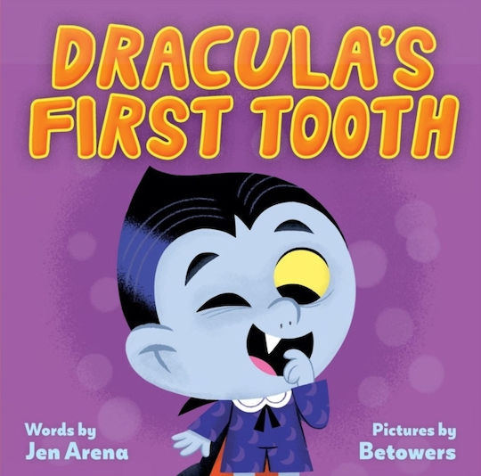 Dracula's First Tooth Jen Arena Children's 0827