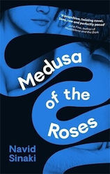 Medusa Of The Roses Navid Sinaki Serpent's Tail