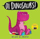 Oi, Dinozauri! Kes Gray Hodder Children's Books 0910