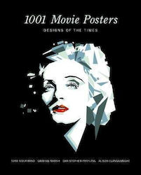 1001 Movie Posters: Designs Of The Times Tony Nourmand Reel Art Press