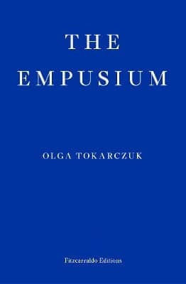 The Empusium A Health Resort Horror Story Olga Tokarczuk