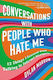 Conversations with People Who hate me 12 Things i Learned from Talking to Internet Strangers Dylan Marron