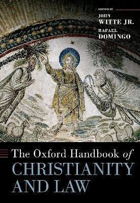 The Oxford Handbook Of Christianity And Law Oxford University Press Inc