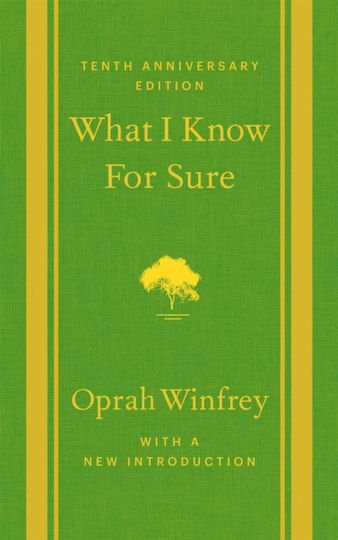 What i Know for Sure Tenth Anniversary Edition