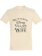 T-shirt Unisex " My Favorite Disney Villain Is My Wife " Cream