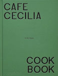 Café Cecilia Cookbook Max Rocha Phaidon Press Ltd 0910