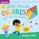 Indestructibles: Bebé, ¡ve Los Colores! / Baby, See The Colors! (bilingual Edition): Chew Proof · Rip Proof · Nontoxic · 100% Washable (book For Babies, Newborn Books, Safe To Chew) Ekaterina Trukhan Workman Children's 0830