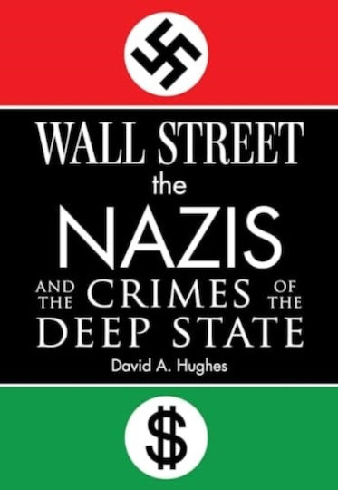 Wall Street, The Nazis, And The Crimes Of The Deep State - Skyhorse Publishing - Hardback