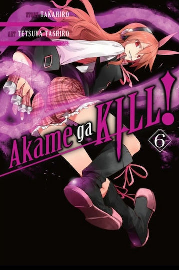 Akame Ga Kill Vol 6 Little Том 6 Akame Ga Kill Vol 6 Little Том 6