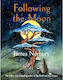 Following The Moon: From The International Bestselling Author Of Big Panda And Tiny Dragon James Norbury Michael Joseph Ltd