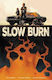 Slow Burn - Boom! Studios - Paperback / Softback