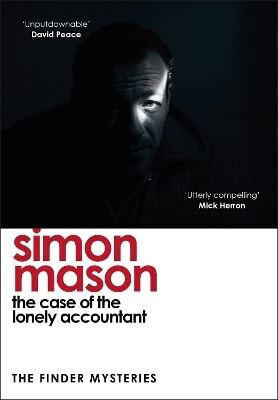 The Case Of The Lonely Accountant (the Finder Mysteries) Simon Mason Riverrun 1210