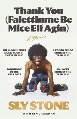 Thank You (falettinme Be Mice Elf Agin): The Sunday Times Music Book Of The Year Sly Stone White Rabbit 1210 Thank You (falettinme Be Mice Elf Agin): The Sunday Times Music Book Of The Year Sly Stone White Rabbit 1210