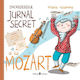Incredibilul Jurnal Secret Al Lui Mozart