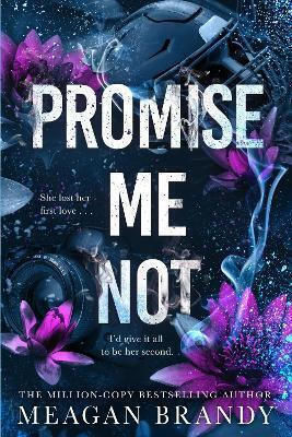 Promise Me Not: The Brand-new Angsty Slow-burn Romance Following Tiktok Sensation Say You Swear! Meagan Brandy Orion 1008 Promise Me Not: The Brand-new Angsty Slow-burn Romance Following Tiktok Sensation Say You Swear! Meagan Brandy Orion 1008