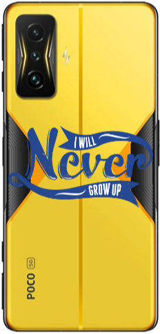 Xiaomi Poco F4 GT I Will Never Grow Up Transparent Silicone TPU Case