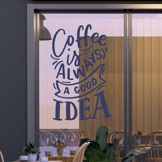 Essen Trinken Shop-Fenster Kaffee Ist Immer Eine Gute Idee 95x60cm