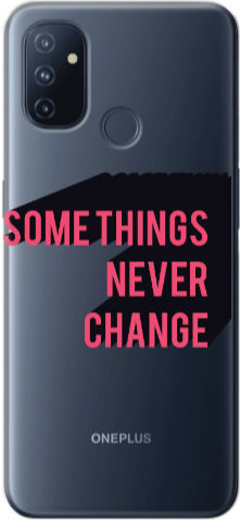 Oneplus Nord 100 Somethings Never Change Transparent Silicone TPU Case