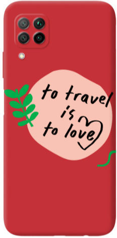 Силиконов TPU калъф Huawei P40 Lite To Travel Is To Love в червен цвят