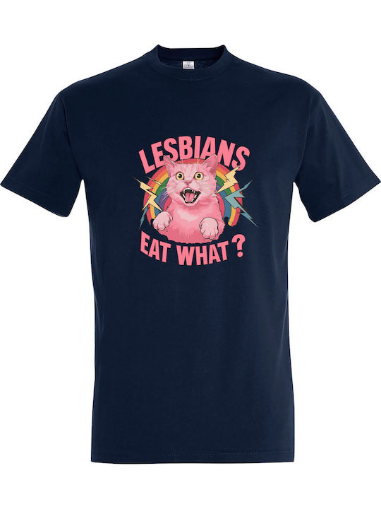Lesbians Eat What Cat LGBTG Pride Tricou Albast...