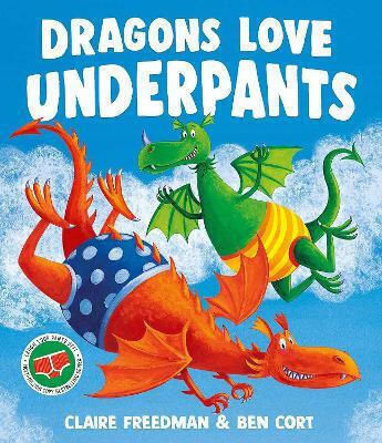 Drachen lieben Unterhosen Claire Freedman Simon & Schuster Kinderbücher Drachen lieben Unterhosen Claire Freedman Simon & Schuster Kinderbücher