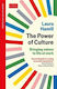 The Power Of Culture Bringing Values To Life At Work An Economist Edge Book Laura Hamill