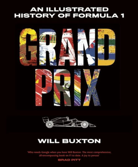 Grand Prix An Illustrated Of Formula 1 Will Buxton